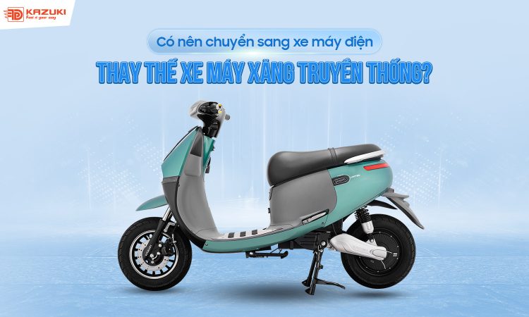 Có Nên Chuyển Sang Xe Máy điện Thay Thế Xe Máy Xăng Truyền Thống Copy